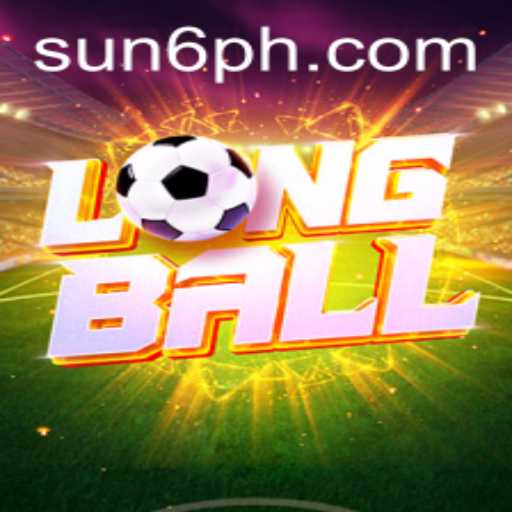 Exploring LongBall: A Revolutionary New Game Experience with SUN6 Ph